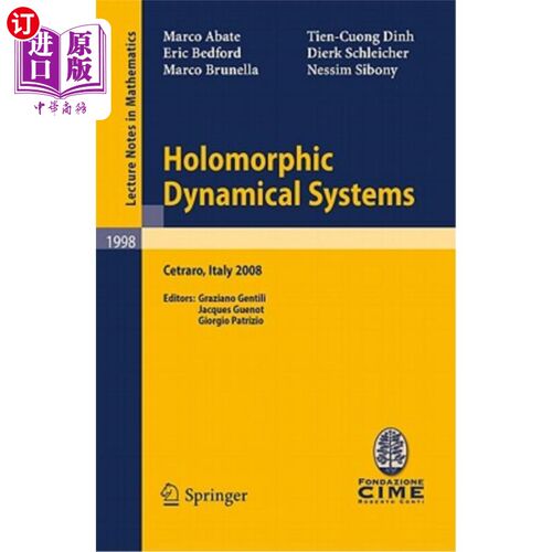 海外直订Holomorphic Dynamical Systems: Lectures Given at the C.I.M.E. Summer School Held 全纯动力系统：200