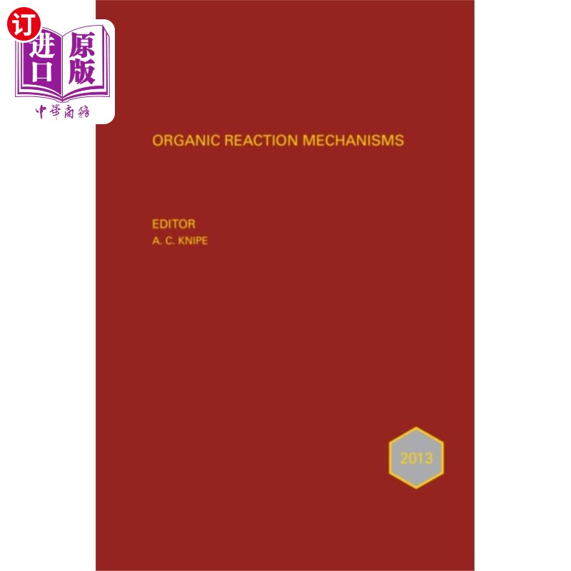海外直订Organic Reaction Mechanisms 2013 有机反应机理2013