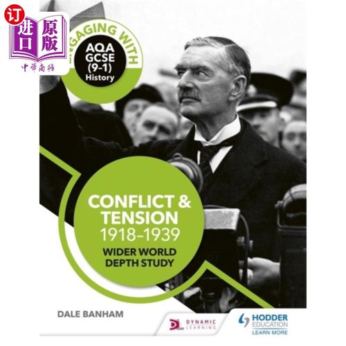 海外直订Engaging with AQA GCSE (9-1) History: Conflict a... 参与AQA GCSE(9-1)历史:冲突和紧张，1918-1939年更广泛的世界深