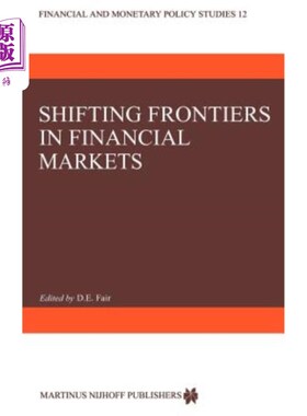 海外直订Shifting Frontiers in Financial Markets 金融市场前沿的转移