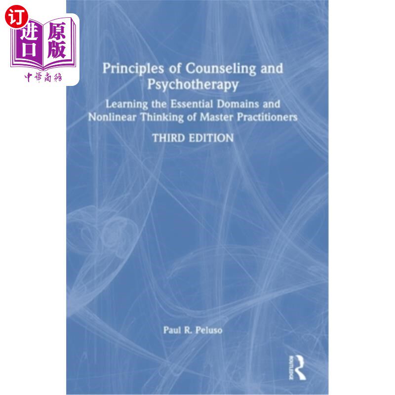 海外直订医药图书Principles of Counseling and Psychotherapy: Learning the Essential Domains and N 咨询和心理治疗的原