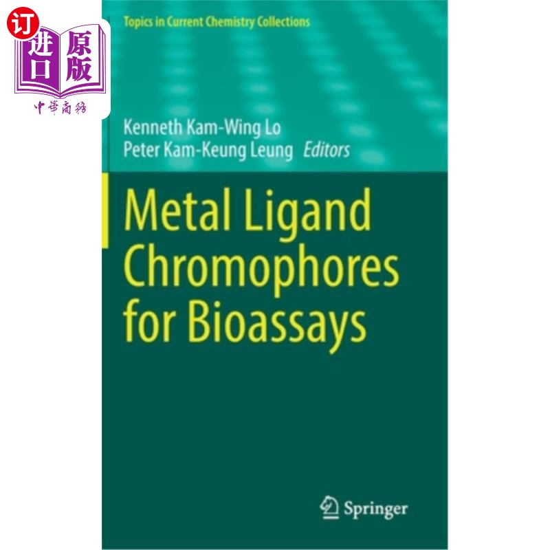 海外直订Metal Ligand Chromophores for Bioassays 生物测定用金属配体发色团