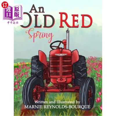 海外直订An Old Red Spring: Learning how a tractor runs! 老红泉:学习拖拉机怎么跑!