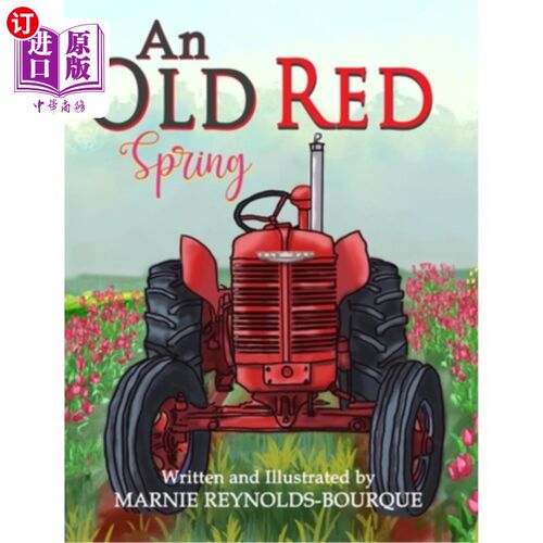 海外直订An Old Red Spring: Learning how a tractor runs! 老红泉:学习拖拉机怎么跑!