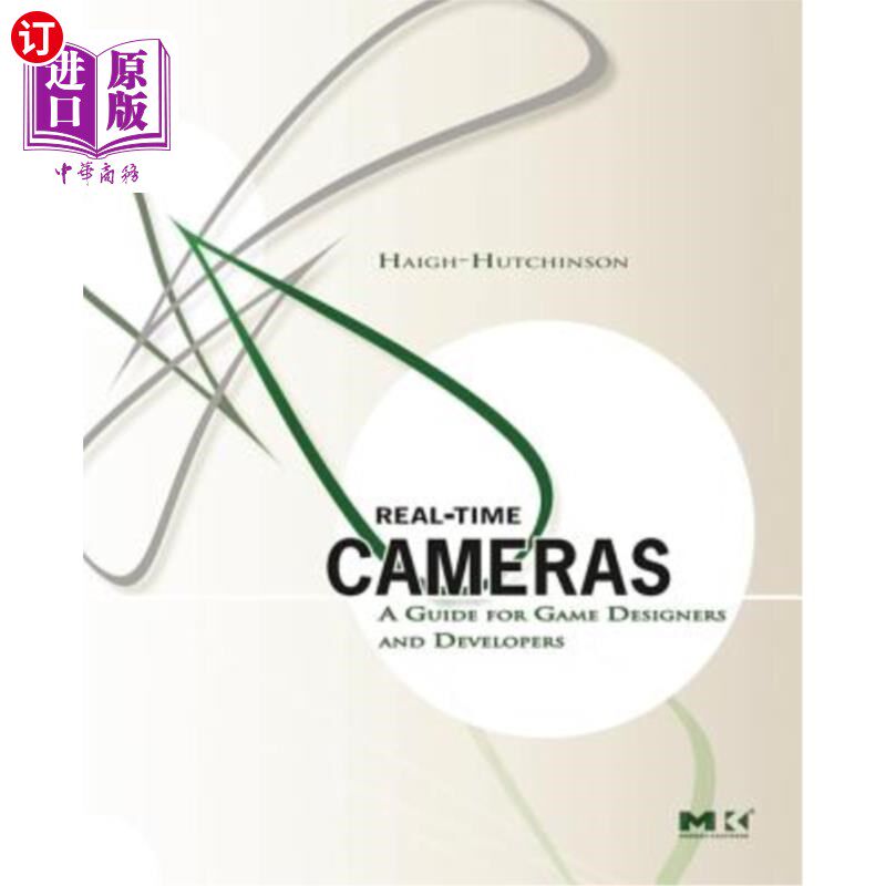 海外直订Real Time Cameras: A Guide for Game Designers and Developers 《实时摄像机:游戏设计师和开发者指南