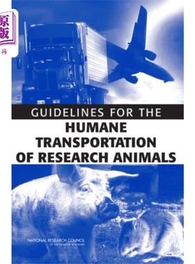 海外直订医药图书Guidelines for the Humane Transportation of Research Animals 研究动物人道运输指南