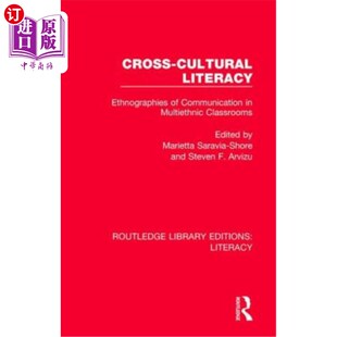 海外直订Cross-Cultural Literacy: Ethnographies of Communication in Multiethnic Classroom 跨文化素养:多民族课堂交际
