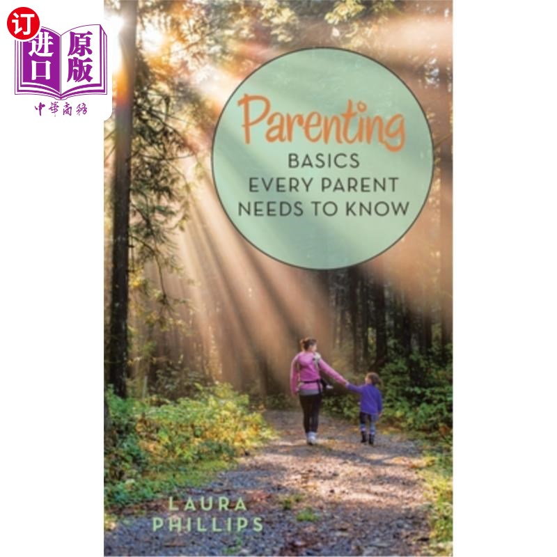 海外直订Parenting: Basics Every Parent Needs to Know 为人父母：每个父母都需要知道的基本知识