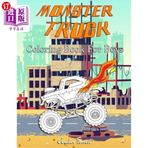 海外直订Monster Truck Coloring Book For Boys: A Coloring Book for Boys Ages 4-8 With Ove 怪物卡车涂色书的男孩:一个4