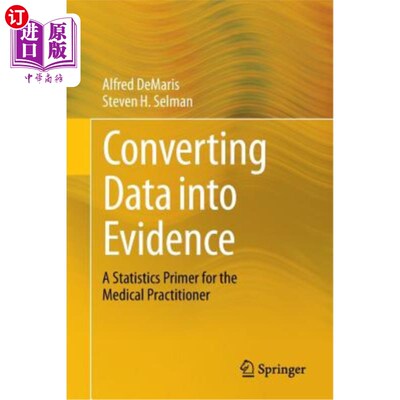 海外直订医药图书Converting Data Into Evidence: A Statistics Primer for the Medical Practitioner 将数据转化为证据:医