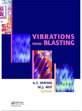 海外直订Vibrations from Blasting: Workshop Hosted by Fragblast 9 - The 9th International 爆破振动:由Frag
