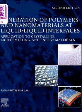 海外直订Generation of Polymers and Nanomaterials at Liqu... 在液-液界面生成聚合物和纳米材料