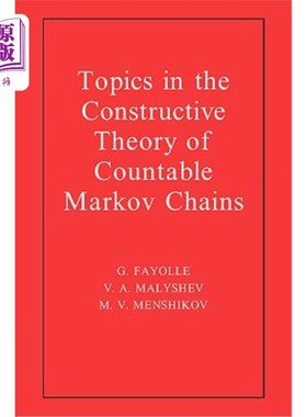 海外直订Topics in the Constructive Theory of Countable Markov Chains 可数马尔可夫链的构造理论主题