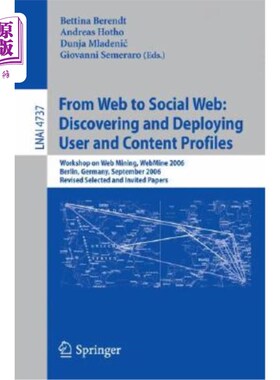 海外直订From Web to Social Web: Discovering and Deploying User and Content Profiles: Wor 从到社交:发现和部