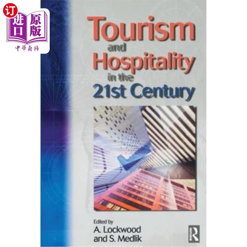海外直订Tourism and Hospitality in the 21st Century 21世纪的旅游业和酒店业