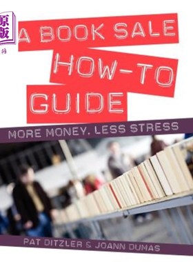 海外直订A Book Sale How-To Guide: More Money, Less Stress 售书指南：多钱少压力