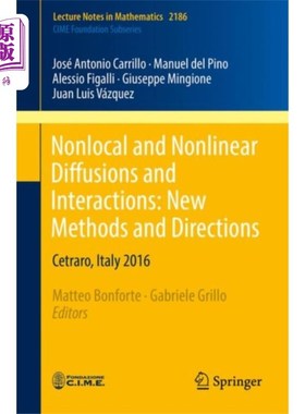 海外直订Nonlocal and Nonlinear Diffusions and Interactio... 非局部和非线性扩散与相互作用：新方法和新方向