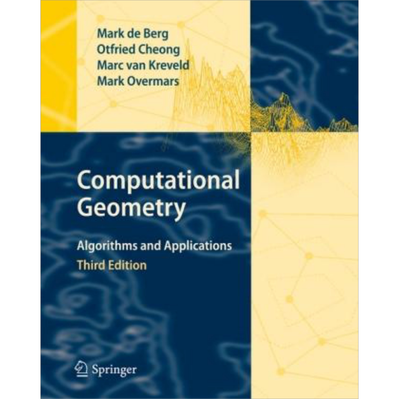 预售 计算几何 算法与应用 第3版 Computational Geometry Algorithms and Applications 英文原版 Mark de Berg【中商原版】