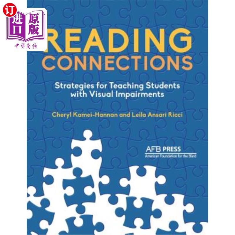 海外直订Reading Connections: Strategies for Teaching Students with Visual Impairments 阅读联系:视觉障碍学生的教学