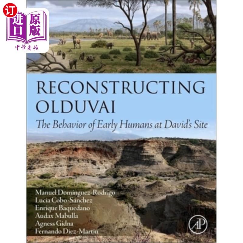 海外直订Reconstructing Olduvai: The Behavior of Early Humans at David's Site 重建奥杜瓦伊：大卫遗址早期人类的行为
