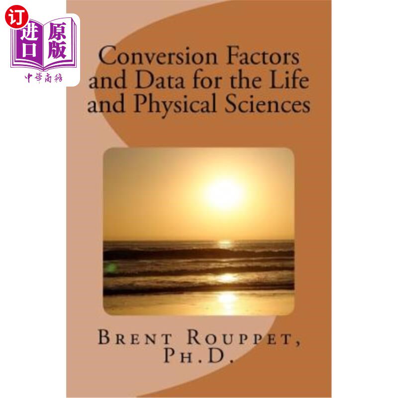 海外直订Conversion Factors and Data for the Life and Physical Sciences 生命和物理科学的转换因子和数据