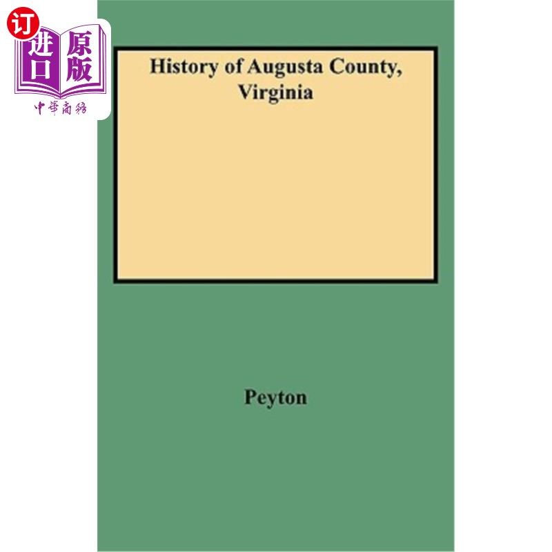 海外直订History of Augusta County, Virginia 弗吉尼亚州奥古斯塔县的历史