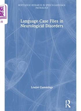 海外直订Language Case Files in Neurological Disorders 神经系统疾病中的语言病例档案