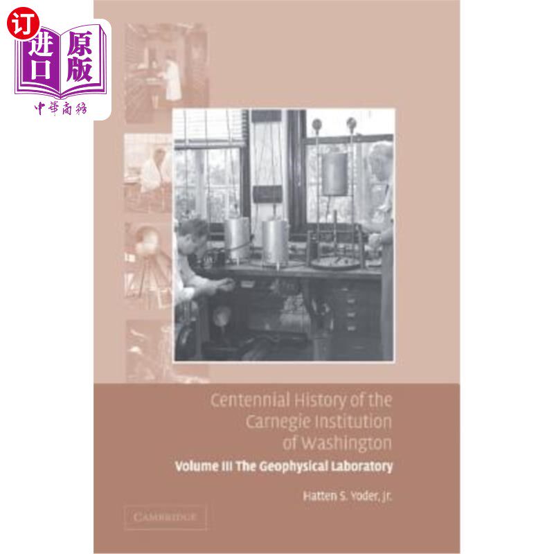 海外直订Centennial History of the Carnegie Institution of Washington: Volume 3, the Geop 华盛顿卡内基研究所百年历史