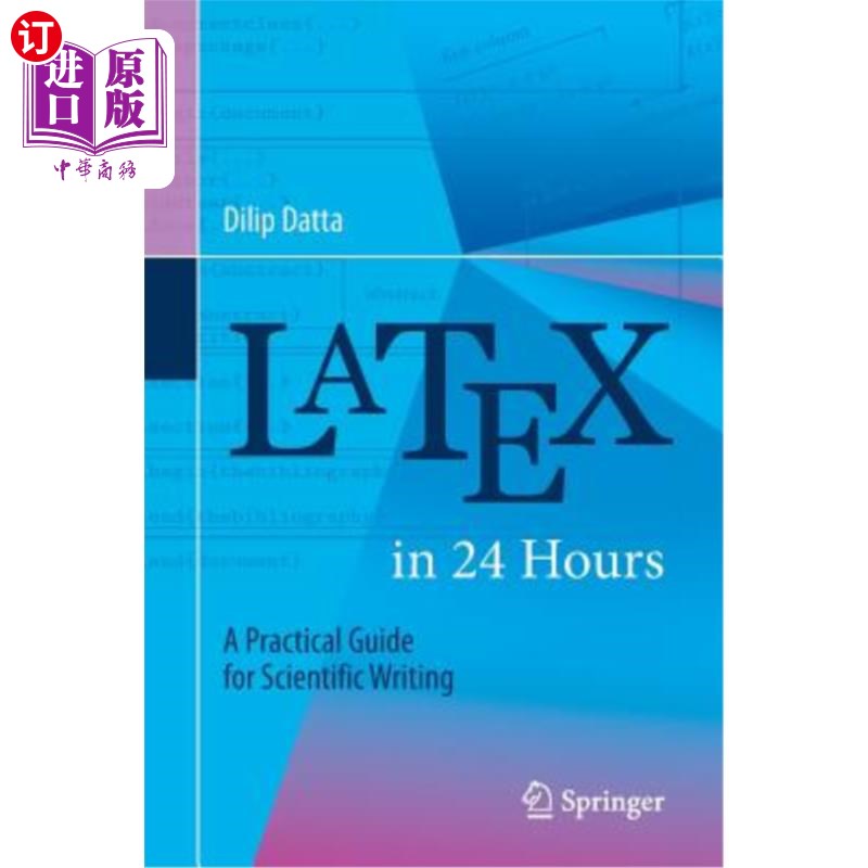 海外直订Latex in 24 Hours: A Practical Guide for Scientific Writing 24小时乳胶:科学写作实用指南