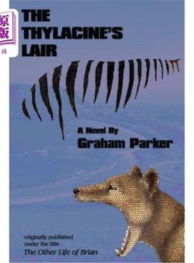 海外直订The Thylacine's Lair 乙酰乙酸的巢穴