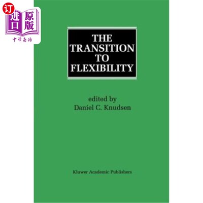 海外直订The Transition to Flexibility 向灵活性的过渡