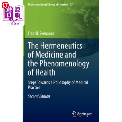 海外直订医药图书The Hermeneutics of Medicine and the Phenomenology of Health: Steps Towards a Ph 医学诠释学与健康现