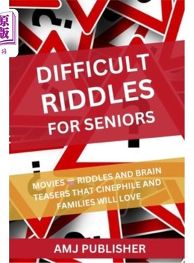 海外直订Difficult Riddles for Seniors: Movies Riddles and Brain Teasers That Cinephile a 给老年人的难题：电影迷和家