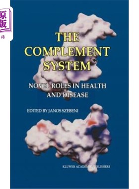 海外直订医药图书The Complement System: Novel Roles in Health and Disease 补体系统：健康和疾病中的新角色