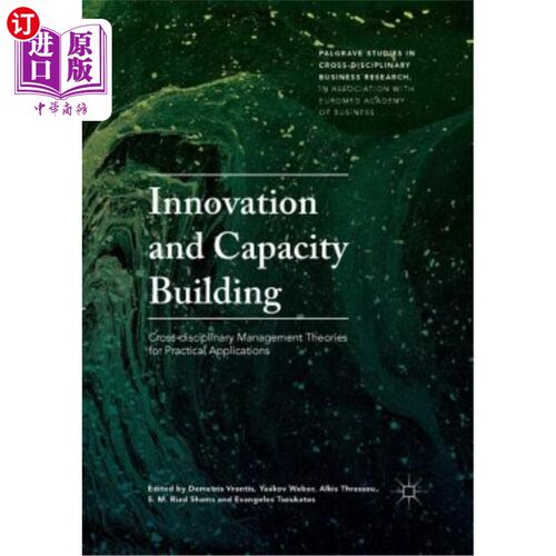 海外直订Innovation and Capacity Building: Cross-Disciplinary Management Theories for Pra 创新与能力建设:跨学科管理