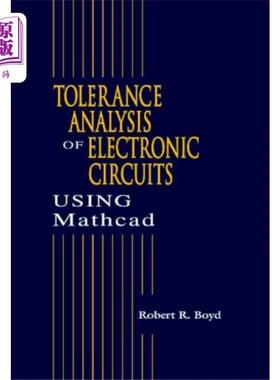 海外直订Tolerance Analysis of Electronic Circuits Using ... 基于MATHCAD的电子电路公差分析