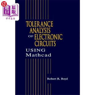 海外直订Tolerance Analysis of Electronic Circuits Using ... 基于MATHCAD的电子电路公差分析