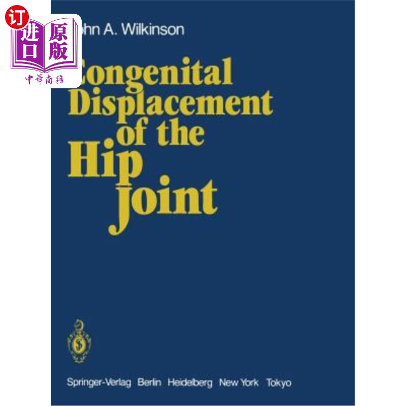 海外直订医药图书Congenital Displacement of the Hip Joint 先天性髋关节移位