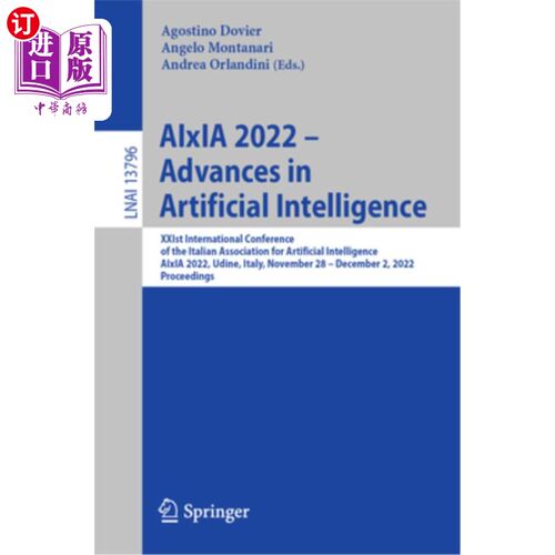 海外直订Aixia 2022 - Advances in Artificial Intelligence: Xxist International Conference 人工智能的进展:第二十届意