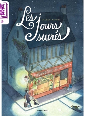 【法文版】法漫  甜蜜日子 法国插画师 Anne Montel 绘 Les Jours sucres 法文原版 Loic 漫画绘本【中商原版】