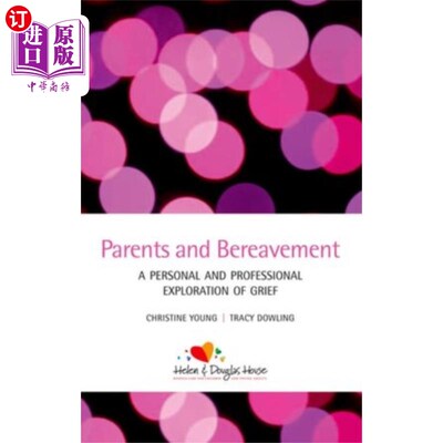 海外直订医药图书Parents and Bereavement 父母和丧亲之痛