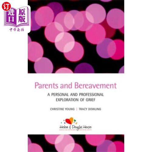 海外直订医药图书Parents and Bereavement 父母和丧亲之痛