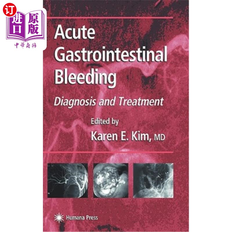 海外直订医药图书Acute Gastrointestinal Bleeding: Diagnosis and Treatment 急性消化道出血的诊断与治疗