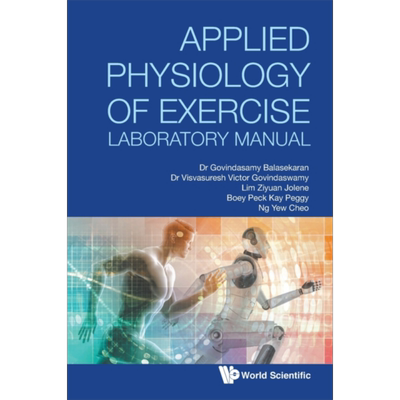 运动中的应用生理学实验手册 Applied Physiology Of Exercise Laboratory Manual 英文原版 Govindasamy Balasekaran【中商?
