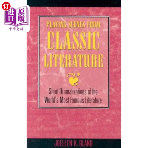 海外直订Playing Scenes from Classic Literature: Short Dramatizations of the World's Most 古典文学中的戏剧场景：世界
