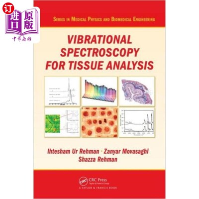 海外直订医药图书Vibrational Spectroscopy for Tissue Analysis 用于组织分析的振动光谱学