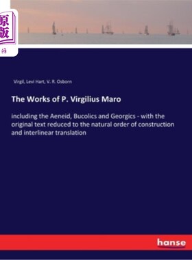 海外直订The Works of P. Virgilius Maro: including the Aeneid, Bucolics and Georgics - wi P. Virgili