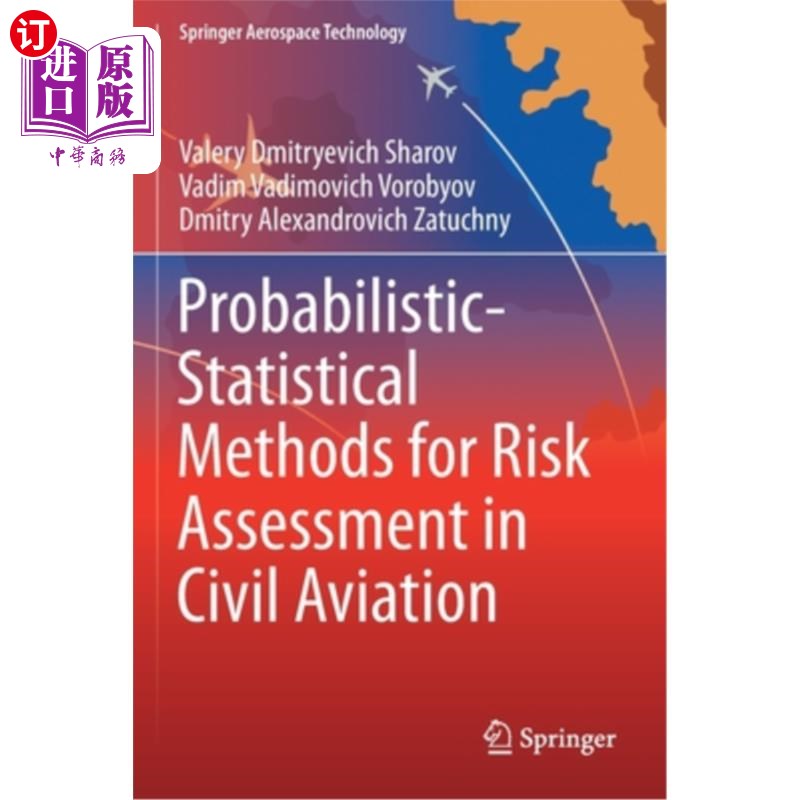 海外直订Probabilistic-Statistical Methods for Risk Assessment in Civil Aviation 民航风险评估的概率统计方法