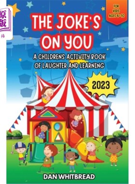 海外直订The Joke's on You: A Children's Activity Book of Laughter and Learning 笑话在你身上:一本关于笑与学的儿童活