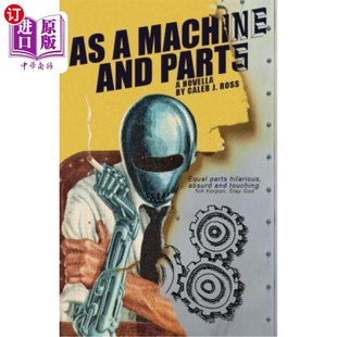 and Machine Parts novella 中篇小说 海外直订As 作为一台机器和零件